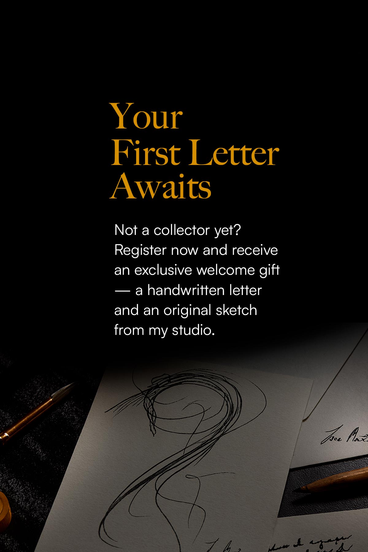 Handwritten conceptual letter and expressive sketch by Juca Máximo on a studio desk. Card headline “Your First Letter Awaits” invites new subscribers to register and receive a welcome gift — a handwritten letter and original sketch from the artist.